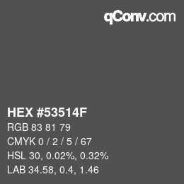 Color code: HEX #53514F | qconv.com