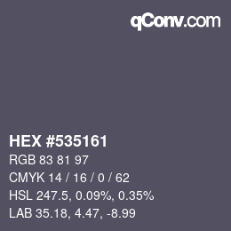 カラーコード: HEX #535161 | qconv.com