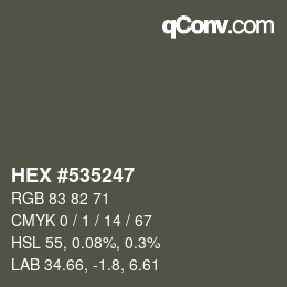 颜色代码: HEX #535247 | qconv.com