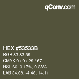 Color code: HEX #53533B | qconv.com