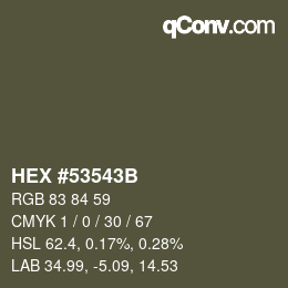 Color code: HEX #53543B | qconv.com