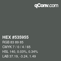 Color code: HEX #535955 | qconv.com