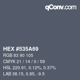 カラーコード: HEX #535A69 | qconv.com