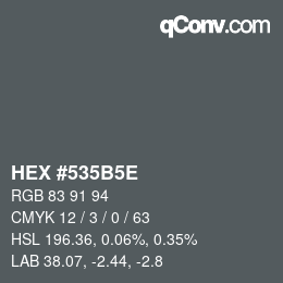 Farbcode: HEX #535B5E | qconv.com