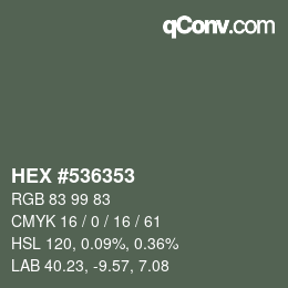 カラーコード: HEX #536353 | qconv.com