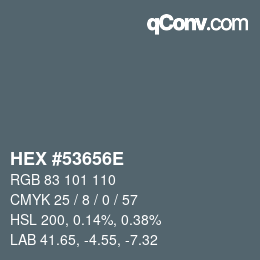 颜色代码: HEX #53656E | qconv.com