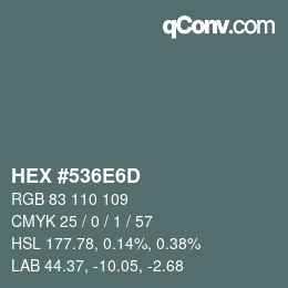 颜色代码: HEX #536E6D | qconv.com
