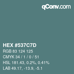 Color code: HEX #537C7D | qconv.com