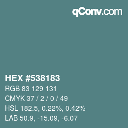 Color code: HEX #538183 | qconv.com