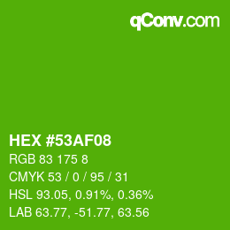 Color code: HEX #53AF08 | qconv.com