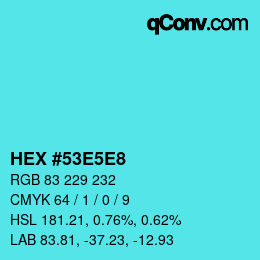 カラーコード: HEX #53E5E8 | qconv.com