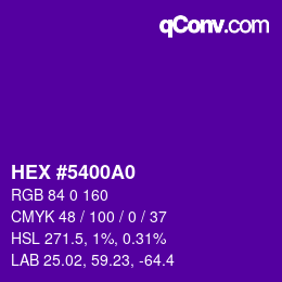 カラーコード: HEX #5400A0 | qconv.com