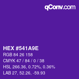 カラーコード: HEX #541A9E | qconv.com