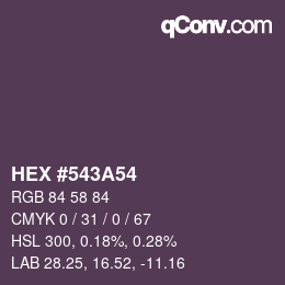 カラーコード: HEX #543A54 | qconv.com