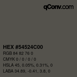カラーコード: HEX #54524C00 | qconv.com