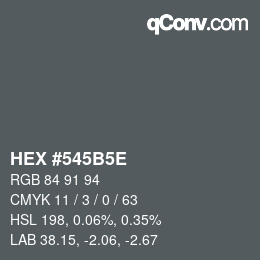 Color code: HEX #545B5E | qconv.com