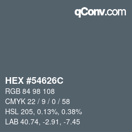 カラーコード: HEX #54626C | qconv.com