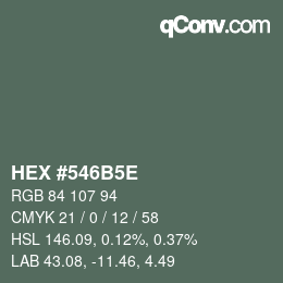 カラーコード: HEX #546B5E | qconv.com