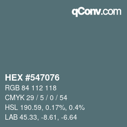Color code: HEX #547076 | qconv.com