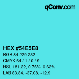 Color code: HEX #54E5E8 | qconv.com