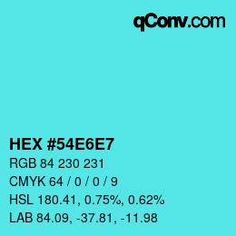 Color code: HEX #54E6E7 | qconv.com