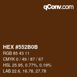 Code couleur: HEX #552B0B | qconv.com
