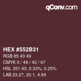 Farbcode: HEX #552B31 | qconv.com