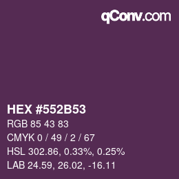 Farbcode: HEX #552B53 | qconv.com