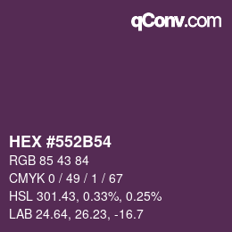 Farbcode: HEX #552B54 | qconv.com