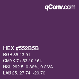 カラーコード: HEX #552B5B | qconv.com