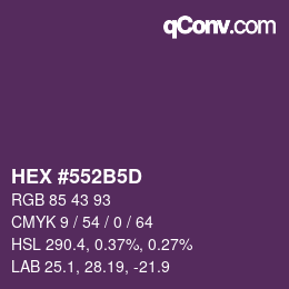颜色代码: HEX #552B5D | qconv.com