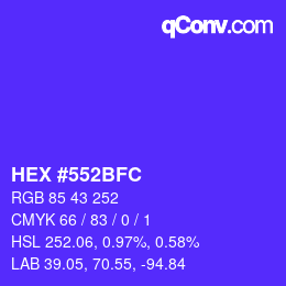 カラーコード: HEX #552BFC | qconv.com