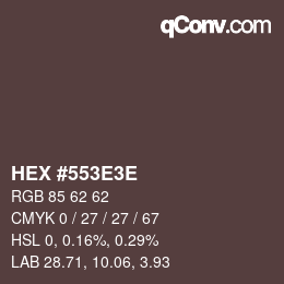 Color code: HEX #553E3E | qconv.com