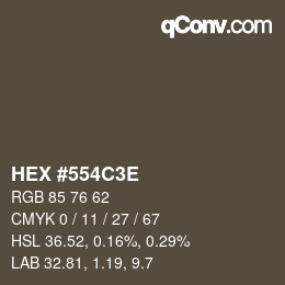 Color code: HEX #554C3E | qconv.com