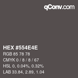 Farbcode: HEX #554E4E | qconv.com