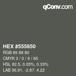 Color code: HEX #555850 | qconv.com