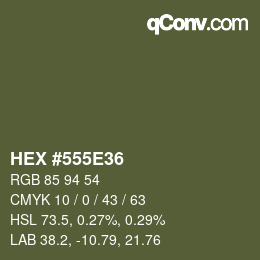 Color code: HEX #555E36 | qconv.com