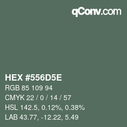 Color code: HEX #556D5E | qconv.com