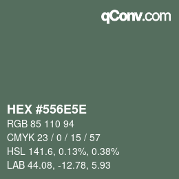 カラーコード: HEX #556E5E | qconv.com