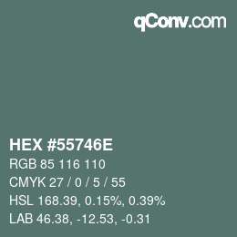 Farbcode: HEX #55746E | qconv.com