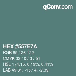 颜色代码: HEX #557E7A | qconv.com