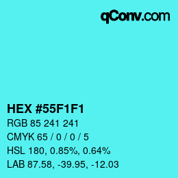 Color code: HEX #55F1F1 | qconv.com