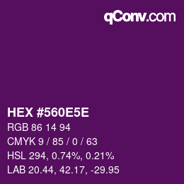 Farbcode: HEX #560E5E | qconv.com