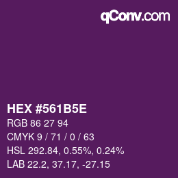 Farbcode: HEX #561B5E | qconv.com