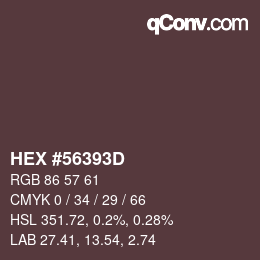 Code couleur: HEX #56393D | qconv.com