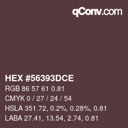 Code couleur: HEX #56393DCE | qconv.com