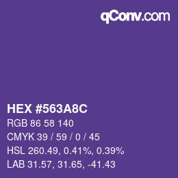 カラーコード: HEX #563A8C | qconv.com