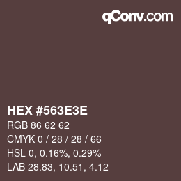 Color code: HEX #563E3E | qconv.com