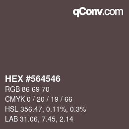 Color code: HEX #564546 | qconv.com