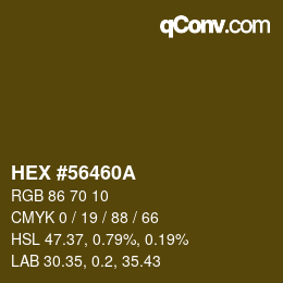カラーコード: HEX #56460A | qconv.com